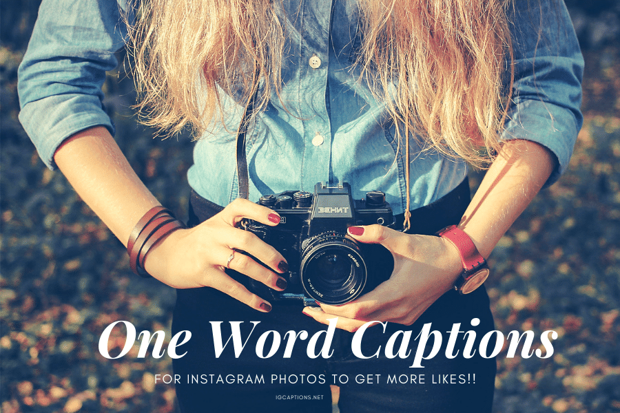 One Word Captions For Instagram Photos To Get More Likes 