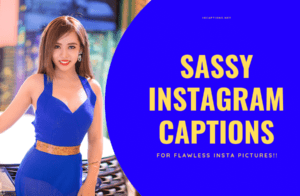 Sassy Instagram Captions