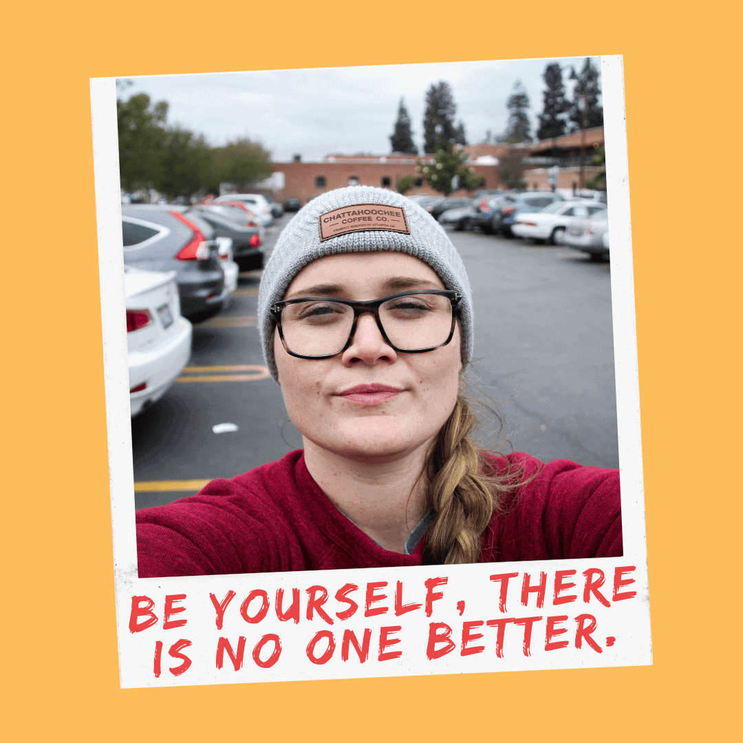 Be yourself, there is no one better selfie caption