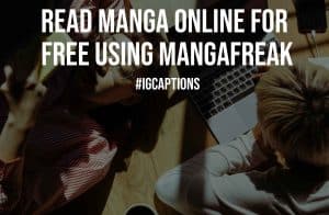 Read Manga Online for Free Using Mangafreak